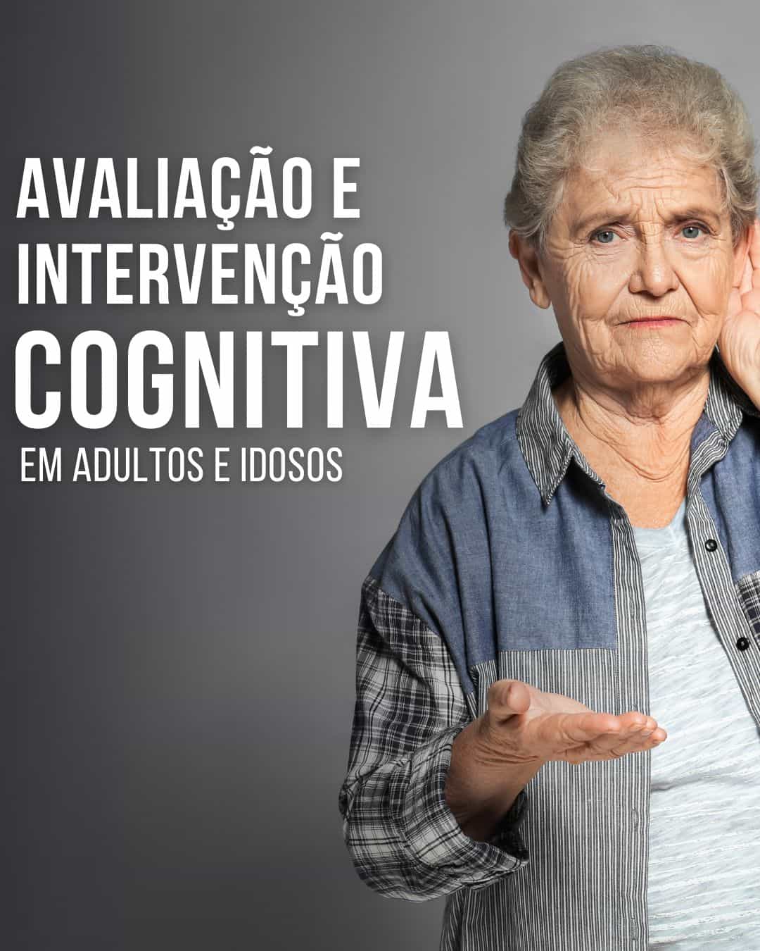 Avaliação e Intervenção Cognitiva em Adultos e Idosos (1)-min (1)