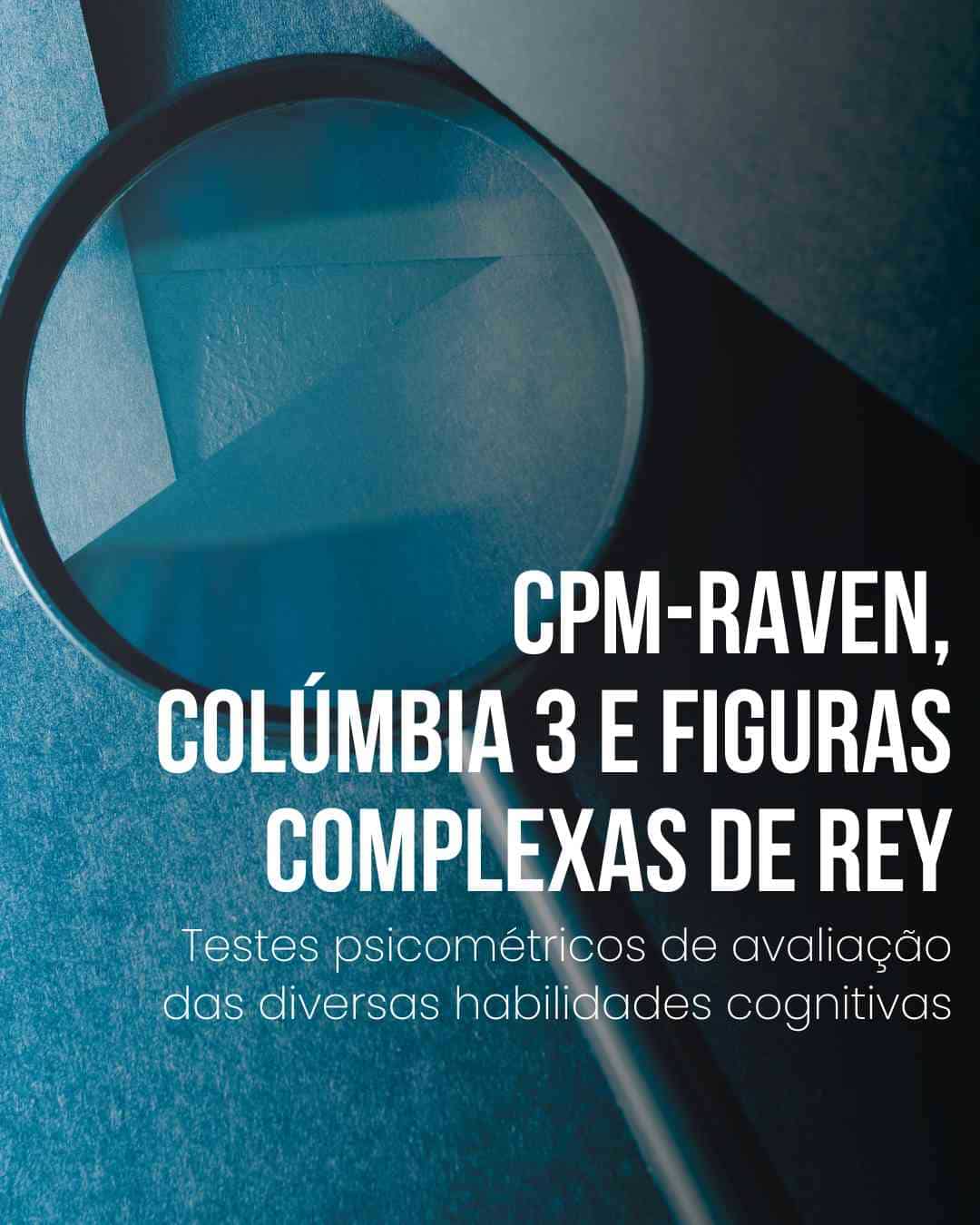 CPM-Raven, Colúmbia 3 e Figuras Complexas de Rey-min